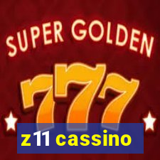 z11 cassino
